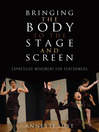 Bringing the Body to the Stage and Screen (eBook): Expressive Movement for Performers